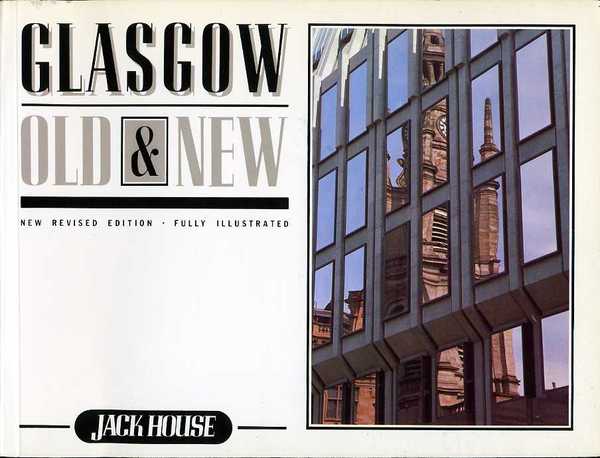 Glasgow Old & New (new revised edition)