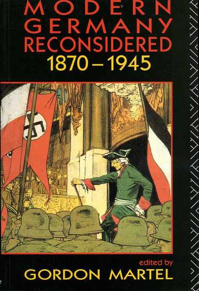 Modern Germany Reconsidered 1870-1945