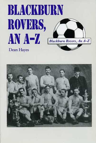 Blackburn Rovers, An A-Z