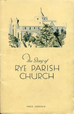 The Story of Rye Parish Church