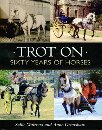 Trot on : Sixty Years of Horses