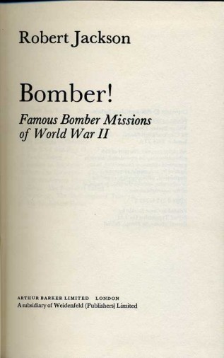 Bomber ! : Famous Bomber Missions of World War II