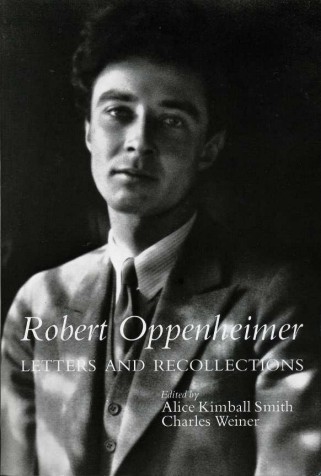 Robert Oppenheimer : Letters and Recollections