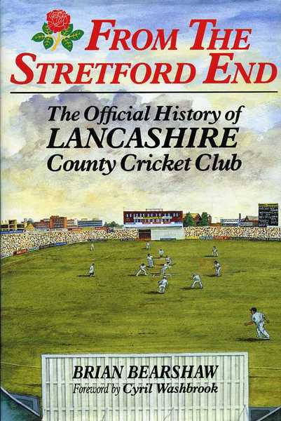From the Stretford End : The Official History of Lancashire …