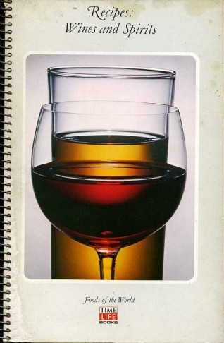 Recipes : Wines and Spirits (Foods of the World Series)