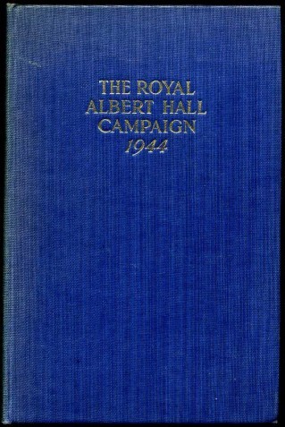 The Royal Albert Hall Campaign 1944
