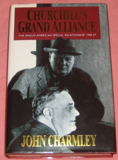 Churchill's Grand Alliance : The Anglo-American Special Relationship, 1940-57