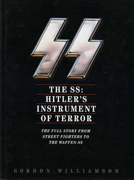 The SS : Hitler's Instrument of Terror