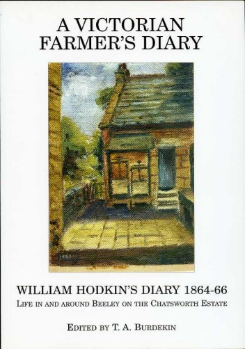 A Victorian Farmer's Diary : William Hodkin's Diary 1864-66 : …