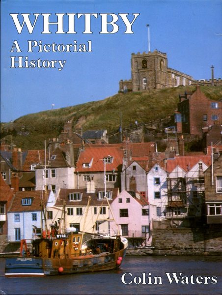 Whitby : A Pictorial History