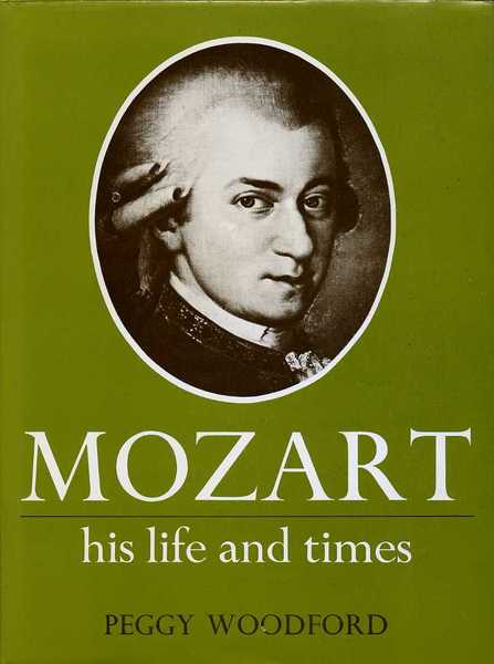 Mozart : His Life and Times