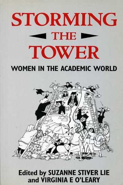 Storming the Tower : Women in the Academic World
