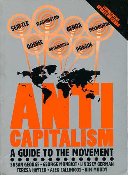 Anticapitalism : A Guide to the Movement