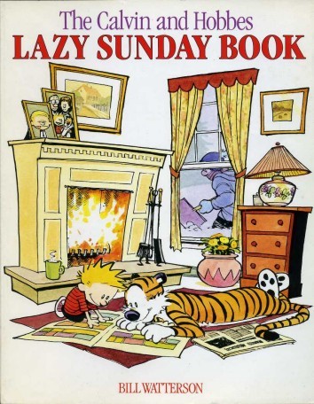 The Calvin and Hobbes Lazy Sunday Book : A Collection …