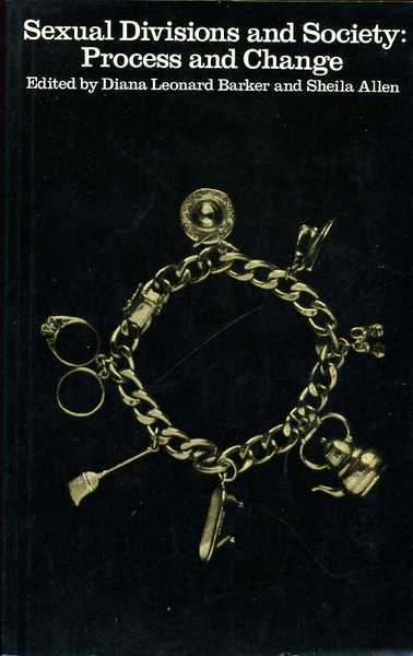 Sexual Divisions and Society : Process and Change