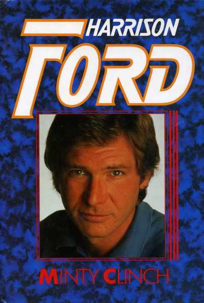 Harrison Ford : A Biography