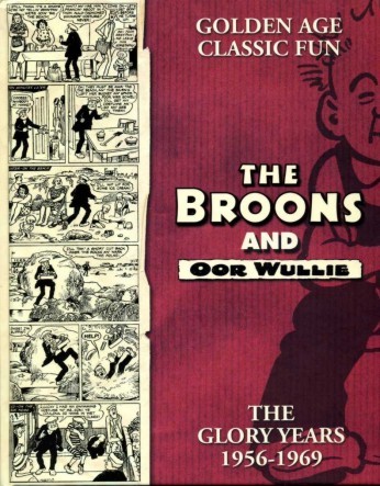 The Broons and Oor Wullie : The Glory Years 1956-1969