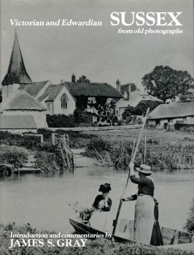 Victorian and Edwardian Sussex from Old Photographs