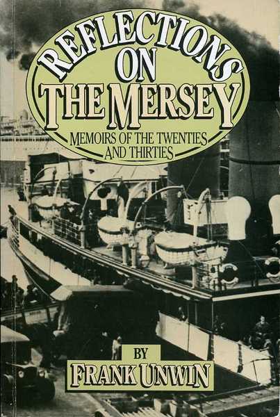 Reflections on the Mersey : Memoirs of the Twenties and …