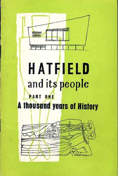 Hatfield and Its People : Part One (1) A Thousand …