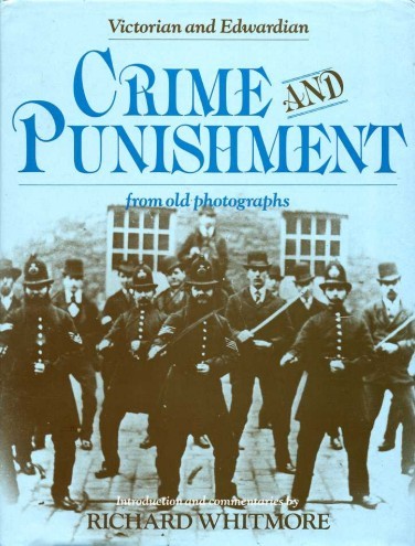 Victorian and Edwardian Crime and Punishment