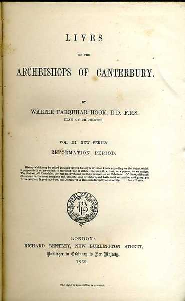 Lives of the Archbishops of Canterbury : New Series Volume …