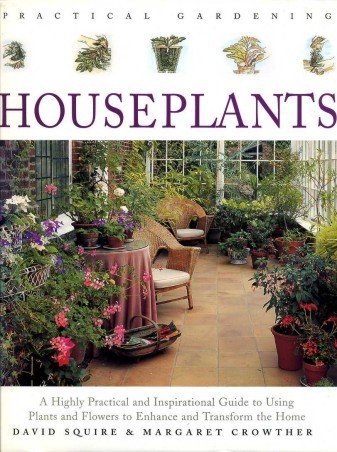 Houseplants : Practical Gardening