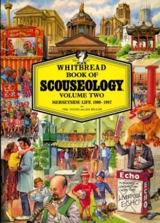 Whitbread Book of Scouseology : Volume Two (2) : Merseyside …