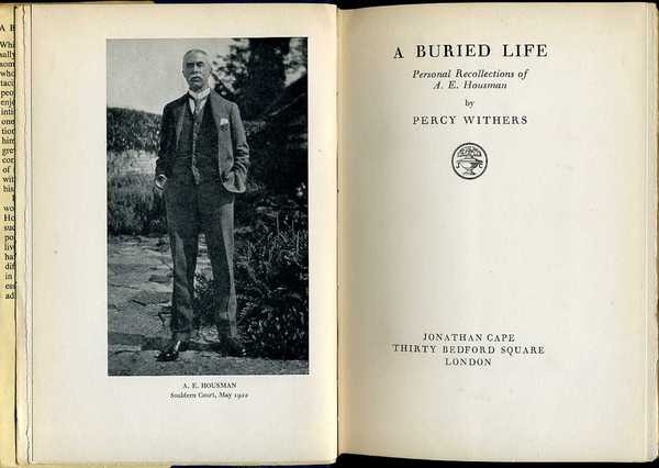 A Buried Life : Personal Recollections of A. E. Housman