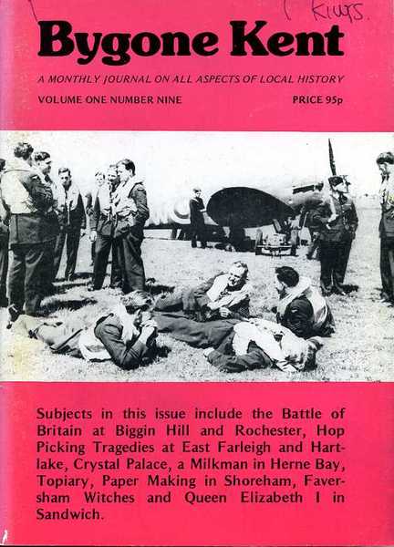 Bygone Kent : Volume One (1) Number Nine (9) : …