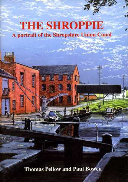 The Shroppie: A Portrait of the Shropshire Union Main Line …