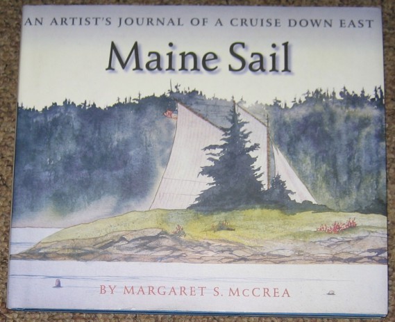 Maine Sail : An Artist's Journal of a Cruise Down …