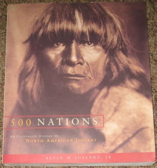 500 Nations : An Illustrated History of North American Indians