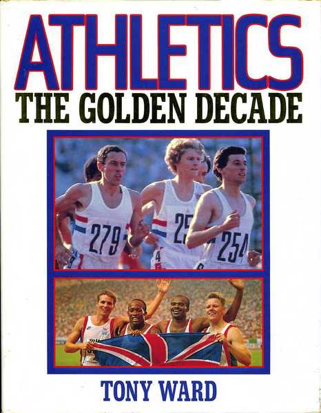 Athletics : The Golden Decade