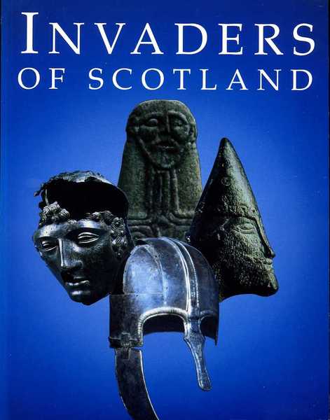 Invaders of Scotland: Introduction to the Archaeology of the Romans, …