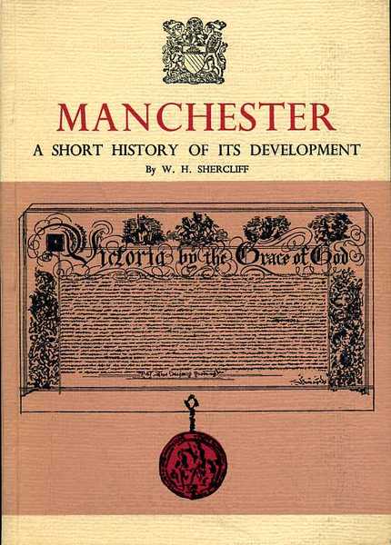 Manchester : A Short History of Its Development