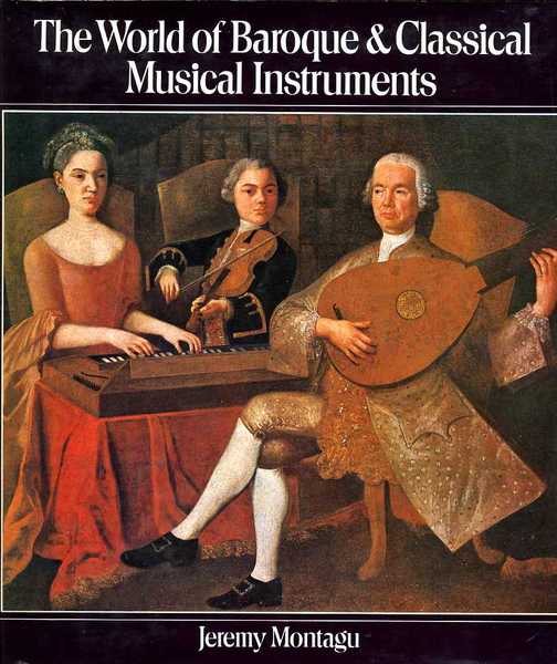 The World of Baroque and Classical Musical Instruments