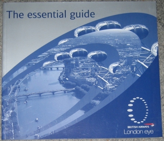 British Airways London Eye : The Essential Guide