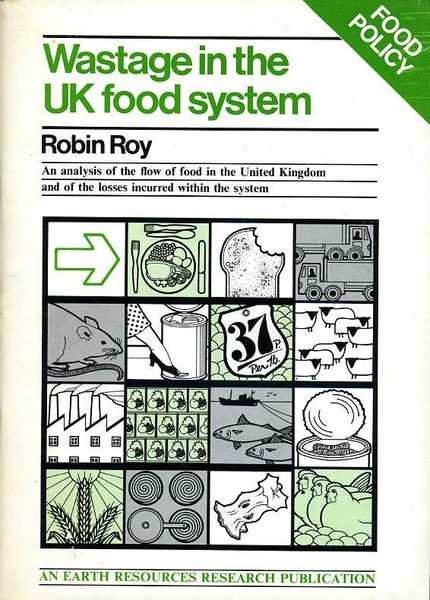 Wastage in the UK Food System