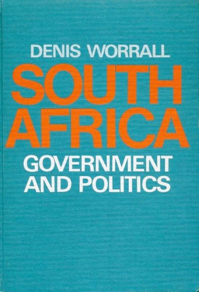 South Africa : Government and Politics (Signed By Author)