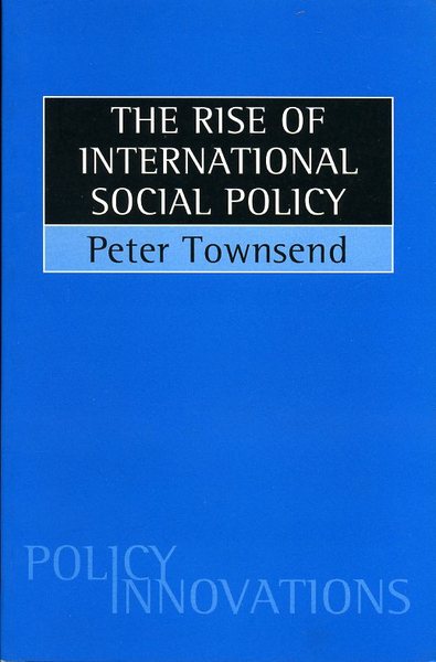 The Rise of International Social Policy