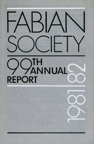 Fabian Society 99th Annual Report 1981-82