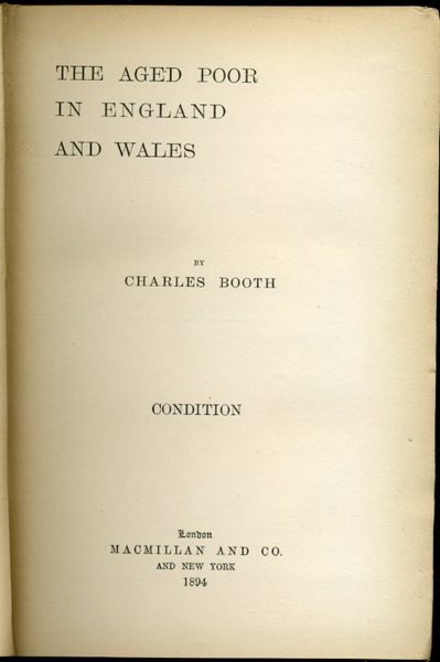 The Aged Poor in England and Wales : Condition