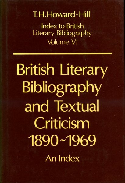 British Literary Bibliography and Textual Criticism, 1890-1969: An Index (Index …