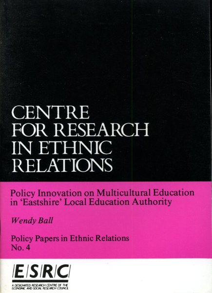 Policy Innovation on Multicultural Education in 'Eastshire' Local Education Authority …