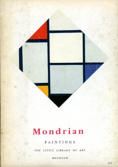 Mondrian : Paintings (The Little Library of Art No 15)