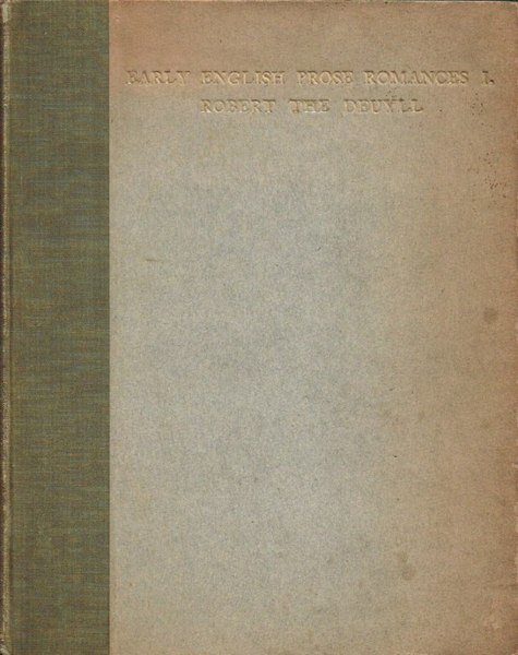 Early English Prose Romances I - Robert the Deuyll (Limited …