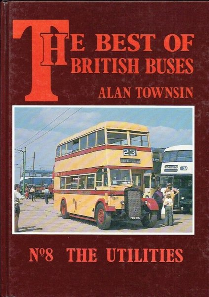 The Best of British Buses - No 8 The Utilities