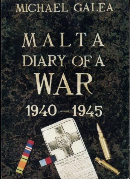 Malta Diary of a War 1940-1945