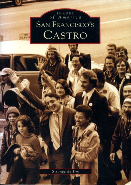 San Francisco's Castro (Images of America (Arcadia Publishing)